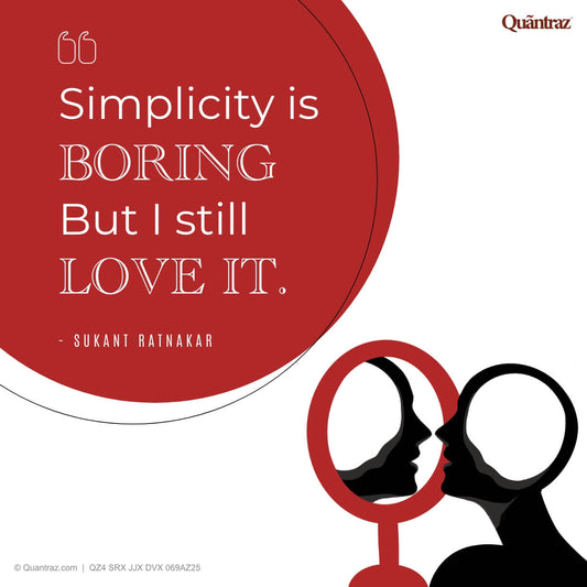 Simplicity is boring
