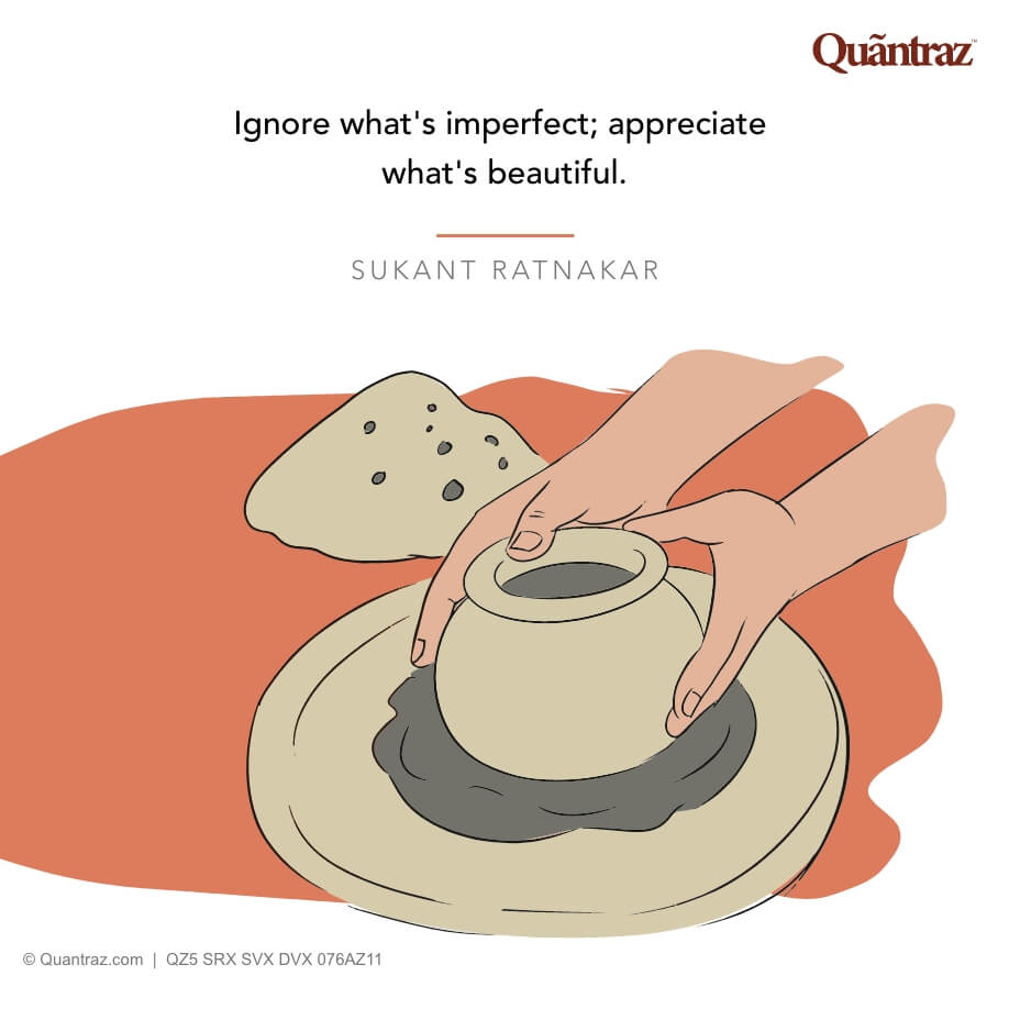 Ignore what's imperfect