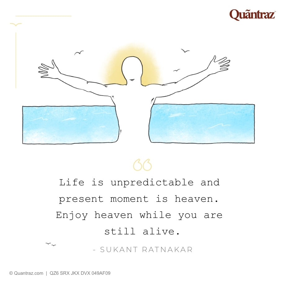 Life is unpredictable