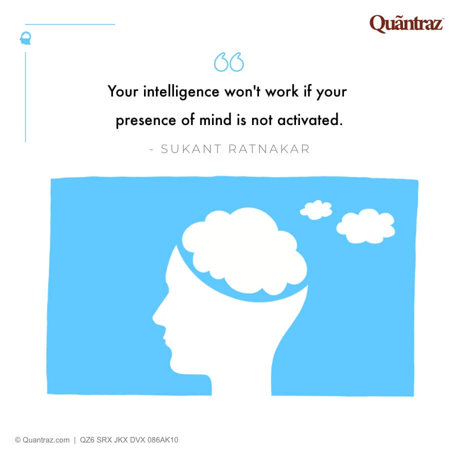 Your intelligence won't