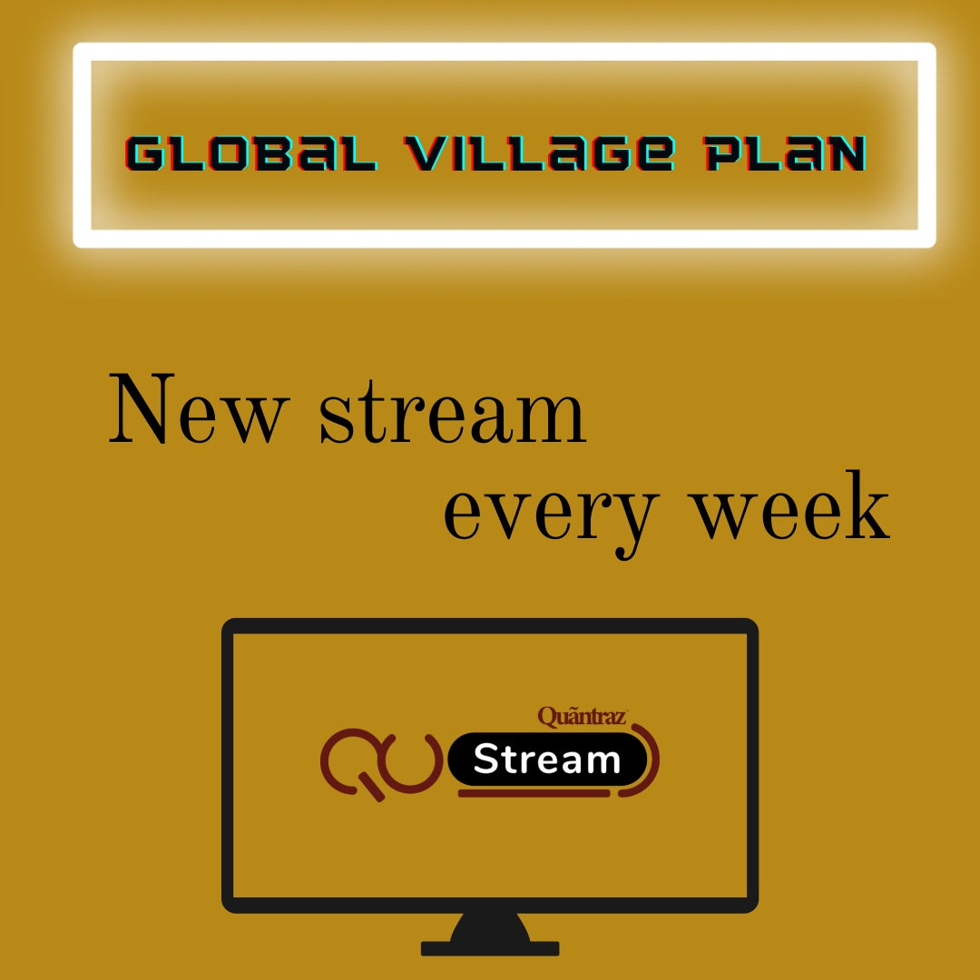 Qustream | Global Village Plan