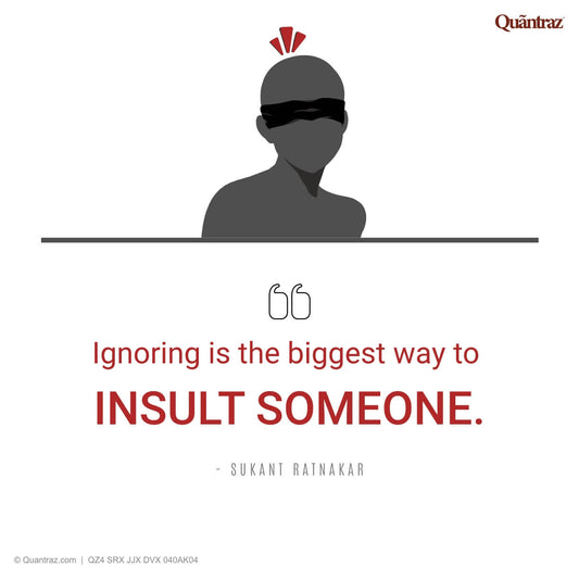 Ignoring is the
