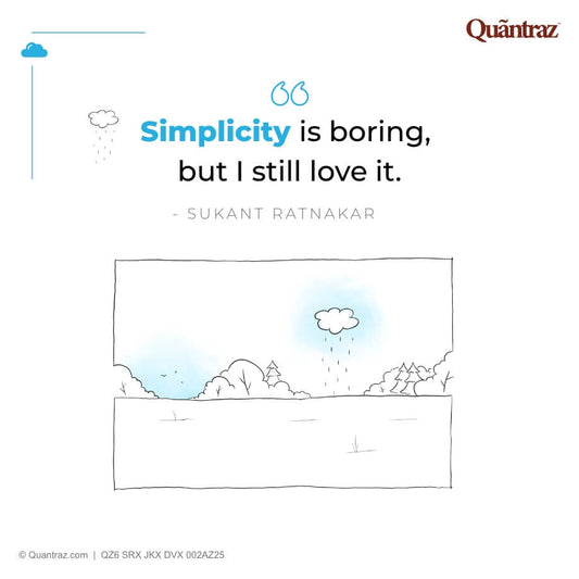 Simplicity is boring