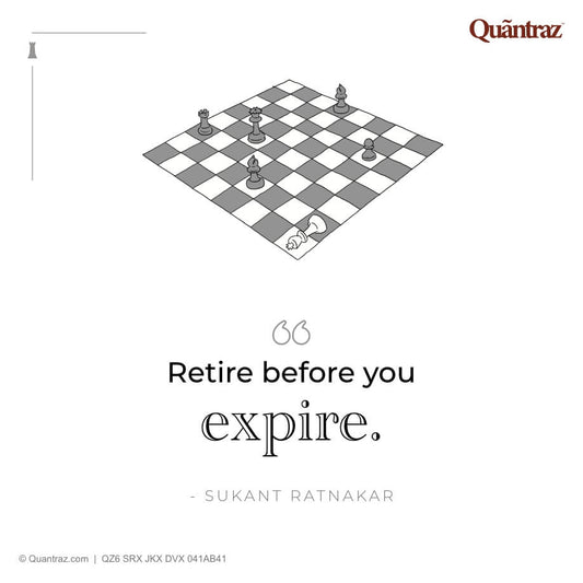 Retire before you