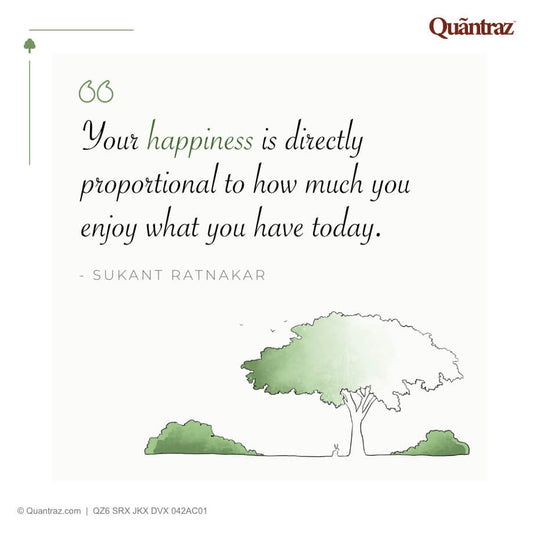 Your happiness is